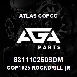 8311102506DM Atlas Copco COP1025 ROCKDRILL (R25) DEMO | AGA Parts