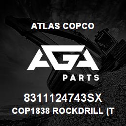 8311124743SX Atlas Copco COP1838 ROCKDRILL (T38) ME/05 | AGA Parts