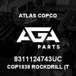 8311124743UC Atlas Copco COP1838 ROCKDRILL (T38) ME/05 | AGA Parts