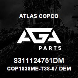 8311124751DM Atlas Copco COP1838ME-T38-07 DEMO | AGA Parts