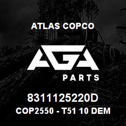 8311125220D Atlas Copco COP2550 - T51 10 DEMO | AGA Parts