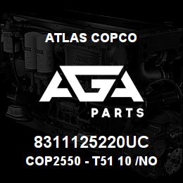 8311125220UC Atlas Copco COP2550 - T51 10 /NON-EXTRACTOR | AGA Parts