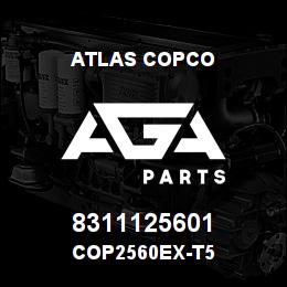 8311125601 Atlas Copco COP2560EX-T5 | AGA Parts