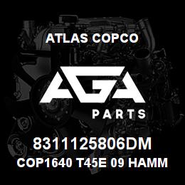 8311125806DM Atlas Copco COP1640 T45E 09 HAMMER DEMO | AGA Parts