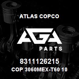 8311126215 Atlas Copco COP 3060MEX-T60 10 | AGA Parts