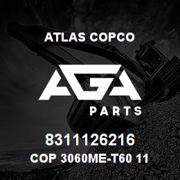 8311126216 Atlas Copco COP 3060ME-T60 11 | AGA Parts