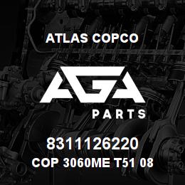 8311126220 Atlas Copco COP 3060ME T51 08 | AGA Parts