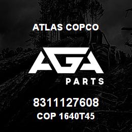 8311127608 Atlas Copco COP 1640T45 | AGA Parts
