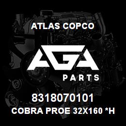 8318070101 Atlas Copco COBRA PROE 32X160 *HAZMAT | AGA Parts