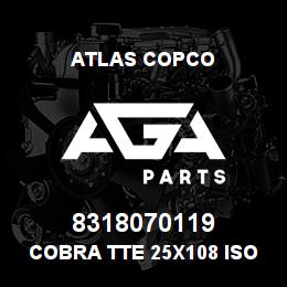 8318070119 Atlas Copco COBRA TTE 25X108 ISO *HAZMAT | AGA Parts