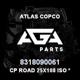 8318090061 Atlas Copco CP ROAD 25X108 ISO *HAZMAT | AGA Parts