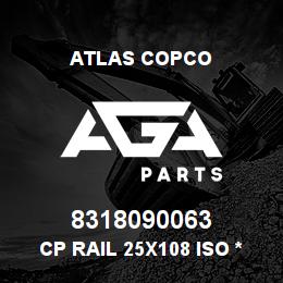8318090063 Atlas Copco CP RAIL 25X108 ISO *HAZMAT | AGA Parts