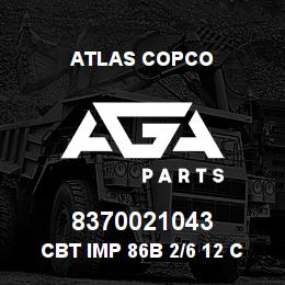 8370021043 Atlas Copco CBT IMP 86B 2/6 12 C.F | AGA Parts
