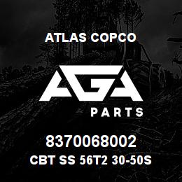 8370068002 Atlas Copco CBT SS 56T2 30-50S | AGA Parts