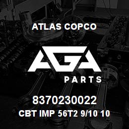 8370230022 Atlas Copco CBT IMP 56T2 9/10 10 C.F | AGA Parts