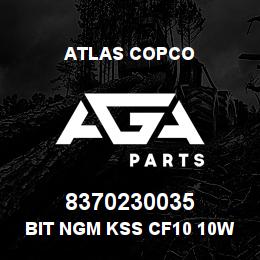8370230035 Atlas Copco BIT NGM KSS CF10 10WW | AGA Parts
