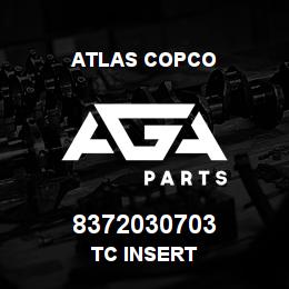 8372030703 Atlas Copco TC INSERT | AGA Parts
