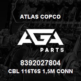 8392027804 Atlas Copco CBL 116T6S 1,5M CONN, NW BOX | AGA Parts