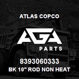 8393060333 Atlas Copco BK 10' ROD NON HEAT TREATED | AGA Parts