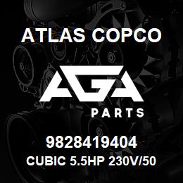 9828419404 Atlas Copco CUBIC 5.5HP 230V/50 3PH DOL LX | AGA Parts
