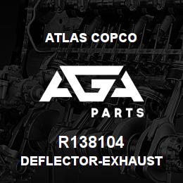 R138104 Atlas Copco DEFLECTOR-EXHAUST | AGA Parts