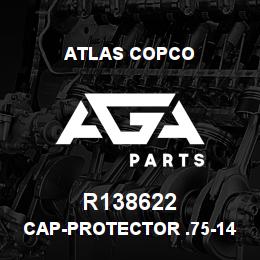 R138622 Atlas Copco CAP-PROTECTOR .75-14 | AGA Parts