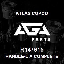 R147915 Atlas Copco HANDLE-L A COMPLETE | AGA Parts