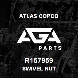 R157959 Atlas Copco SWIVEL NUT | AGA Parts