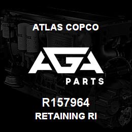R157964 Atlas Copco RETAINING RI | AGA Parts