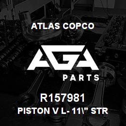 R157981 Atlas Copco PISTON V L- 11" STROKE | AGA Parts