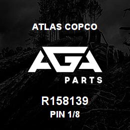 R158139 Atlas Copco PIN 1/8 | AGA Parts