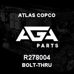 R278004 Atlas Copco BOLT-THRU | AGA Parts