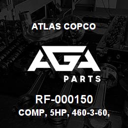 RF-000150 Atlas Copco COMP, 5HP, 460-3-60, R-22, HERM | AGA Parts