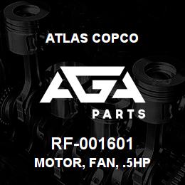RF-001601 Atlas Copco MOTOR, FAN, .5HP | AGA Parts