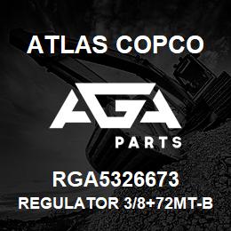 RGA5326673 Atlas Copco REGULATOR 3/8+72MT-BEH ABL MAN | AGA Parts
