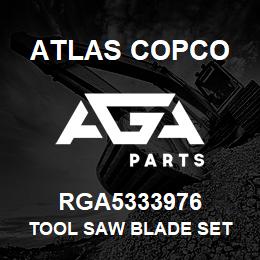 RGA5333976 Atlas Copco TOOL SAW BLADE SET | AGA Parts