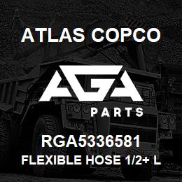 RGA5336581 Atlas Copco FLEXIBLE HOSE 1/2+ L=1500 | AGA Parts