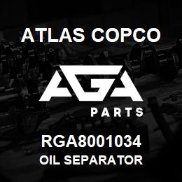 RGA8001034 Atlas Copco OIL SEPARATOR | AGA Parts