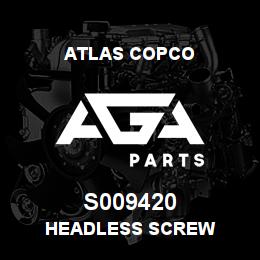 S009420 Atlas Copco HEADLESS SCREW | AGA Parts