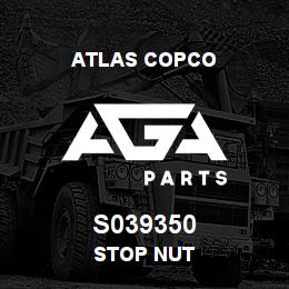 S039350 Atlas Copco STOP NUT | AGA Parts
