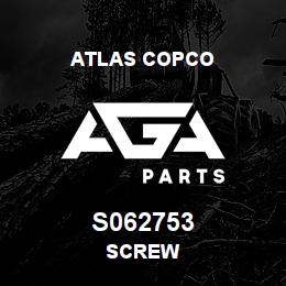 S062753 Atlas Copco SCREW | AGA Parts