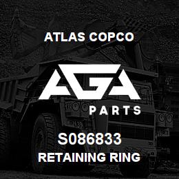 S086833 Atlas Copco RETAINING RING | AGA Parts