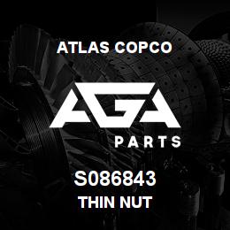 S086843 Atlas Copco THIN NUT | AGA Parts