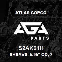 S2AK61H Atlas Copco SHEAVE, 5.95' OD, 2 | AGA Parts