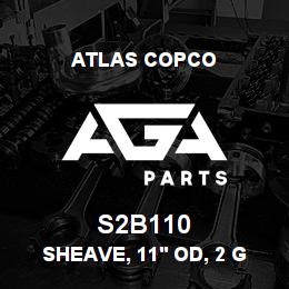 S2B110 Atlas Copco SHEAVE, 11' OD, 2 GR | AGA Parts