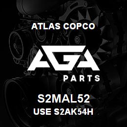 S2MAL52 Atlas Copco USE S2AK54H | AGA Parts