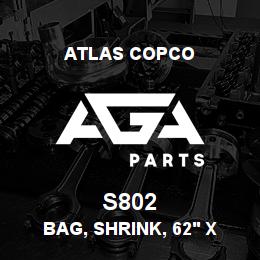 S802 Atlas Copco BAG, SHRINK, 62' X 9 | AGA Parts