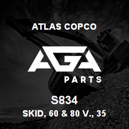 S834 Atlas Copco SKID, 60 & 80 V., 35 X | AGA Parts