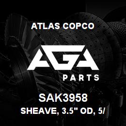 SAK3958 Atlas Copco SHEAVE, 3.5' OD, 5/8 | AGA Parts
