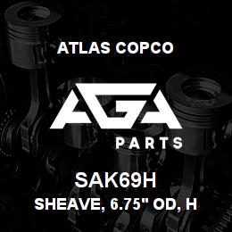 SAK69H Atlas Copco SHEAVE, 6.75' OD, H | AGA Parts